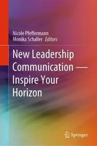 New Leadership Communication—Inspire Your Horizon