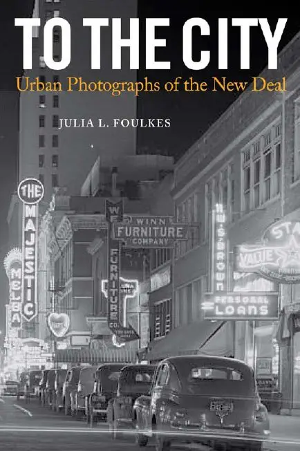To The City: Urban Photographs of the New Deal (repost)