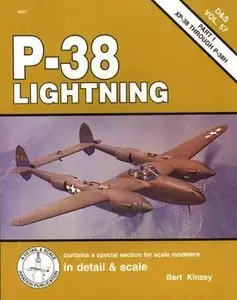 P-38 Lightning in detail & scale, Part 1: XP-38 through P-38H (D&S Vol. 57) (Repost)