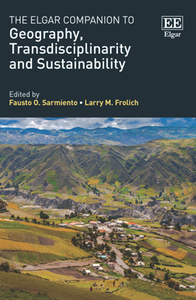 The Elgar Companion to Geography, Transdisciplinarity and Sustainability