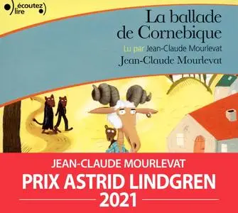 Jean-Claude Mourlevat, "La ballade de Cornebique"