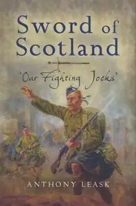 Sword of Scotland: 'Our Fighting Jocks'