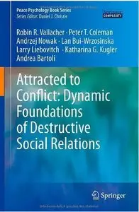 Attracted to Conflict: Dynamic Foundations of Destructive Social Relations [Repost]