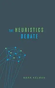 The Heuristics Debate