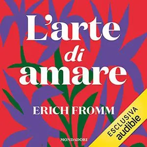 «L'arte di amare» by Erich Fromm
