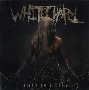 Whitechapel - This Is Exile (2008)