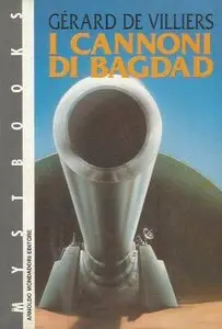 Gérard de Villiers - I cannoni di Bagdad
