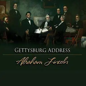 The Gettysburg Address [Audiobook]