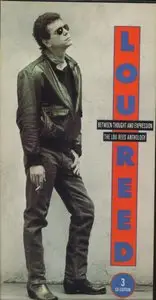 Lou Reed - Between Thought And Expression. The Lou Reed Anthology [3CD] (1992)
