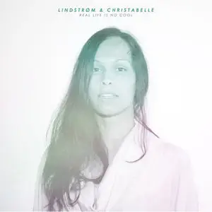 Lindstrøm & Christabelle - Real Life Is No Cool (2010)  