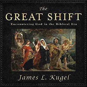 The Great Shift: Encountering God in Biblical Times [Audiobook]