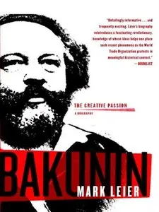 Bakunin: The Creative Passion