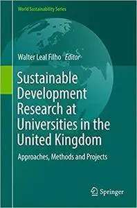 Sustainable Development Research at Universities in the United Kingdom