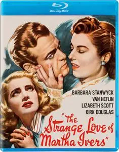 The Strange Love of Martha Ivers (1946) [REMASTERED] + Extras