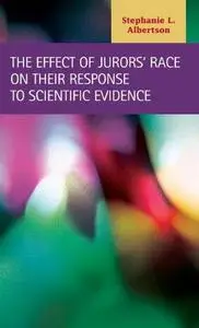 The Effect of Jurors' Race on Their Response to Scientific Evidence