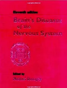 Brain's Diseases of the Nervous System (11th edition)