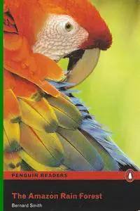 The Amazon Rain Forest • Level 2 • Penguin Readers (2005)