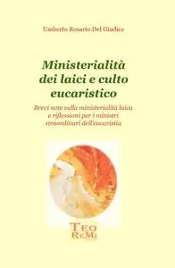 Ministerialità dei laici e culto eucaristico