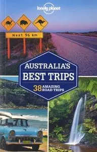 Lonely Planet Australia's Best Trips (Travel Guide)