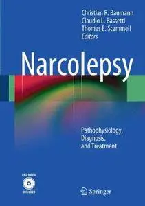 Narcolepsy: Pathophysiology, Diagnosis, and Treatment (Repost)