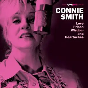 Connie Smith - Love, Prison, Wisdom and Heartaches (2024) [Official Digital Download]