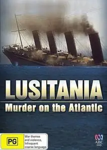 Channel 4 - Lusitania: Murder on the Atlantic (2007)