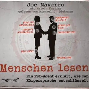 «Menschen lesen: Ein FBI-Agent erklärt, wie man Körpersprache entschlüsselt» by Joe Navarro