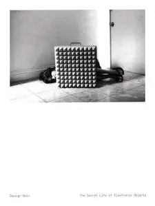 Design Noir: The Secret Life of Electronic Objects