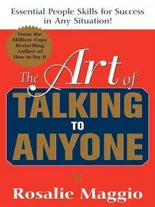 The Art of Talking to Anyone: Essential People Skills for Success in Any Situation (Repost)