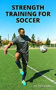 STRENGTH TRAINING FOR SOCCER