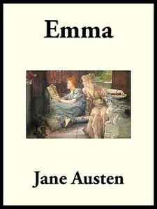 «Emma (The Very Illustrated Edition)» by Jane Austen
