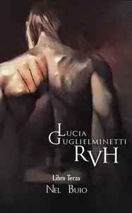 Lucia Guglielminetti - Nel buio. RHV 3