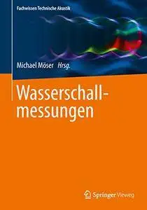 Wasserschallmessungen (Fachwissen Technische Akustik)