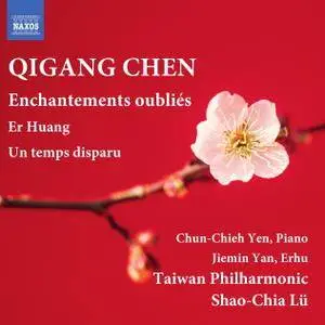 Chun-Chieh Yen & Jie-Min Yan - Qigang Chen: Enchantements oubliés (2016)