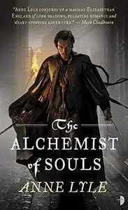 The Alchemist of Souls: Night's Masque, Volume 1 (Repost)