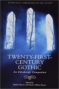 Twenty-First-Century Gothic: An Edinburgh Companion