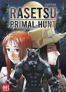Rasetsu - Primal Hunt - Tome 1