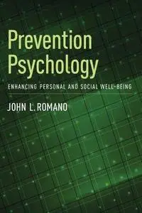 Prevention Psychology: Enhancing Personal and Social Well-Being (Repost)