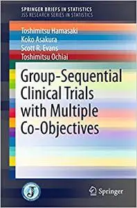 Group-Sequential Clinical Trials with Multiple Co-Objectives (Repost)