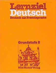 Lernziel Deutsch, Deutsch als Fremdssprache, Grundstufe 2 (Repost)