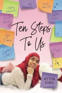 «Ten Steps To Us» by Attiya Khan