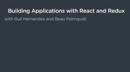 Building Applications with React and Redux