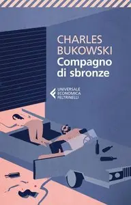 Charles Bukowski - Compagno Di Sbronze (repost)