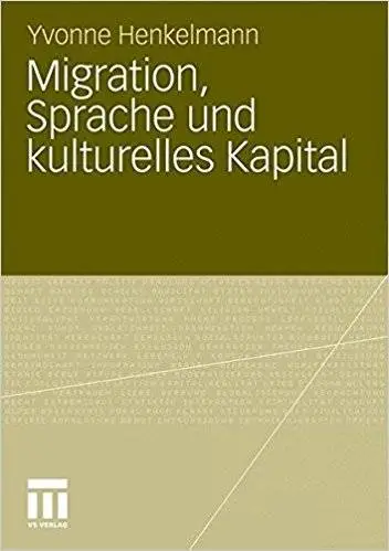 Migration, Sprache und kulturelles Kapital
