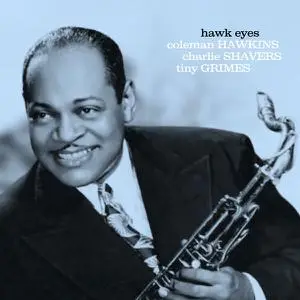 Coleman Hawkins - Hawk Eyes (2022) [Official Digital Download]