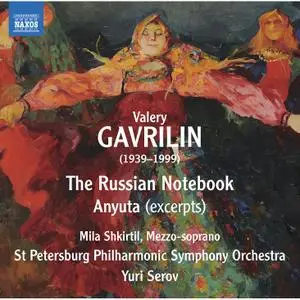 Mila Shkirtil, St. Petersburg Symphony Orchestra & Yuri Serov - Gavrilin: Russian Notebook & Anyuta (Excerpts) (2020) [24/96]