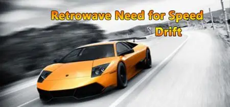 Retrowave Need for Speed Drift (2020)