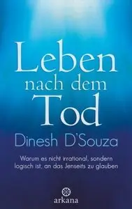 Leben nach dem Tod: Warum es nicht irrational, sondern logisch ist, an das Jenseits zu glauben (repost)