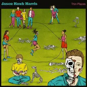 Jason Hawk Harris - Thin Places (2023) [Official Digital Download 24/96]