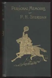 «The Personal Memoirs Of P. H. Sheridan» by P.H.Sheridan